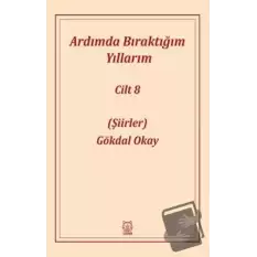 Ardımda Bıraktığım Yıllarım 8