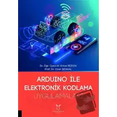 Arduino ile Elektronik Kodlama Uygulamaları