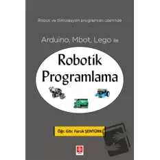 Arduino, Mbot, Lego ile Robotik Programlama