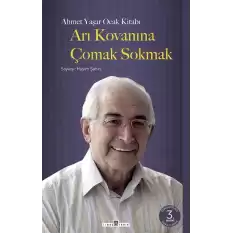 Arı Kovanına Çomak Sokmak