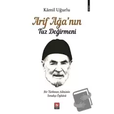 Arif Ağa’nın Tuz Değirmeni