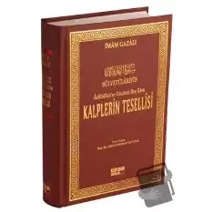 Arifibillahın Gönlünü Hoş Eden Kalplerin Tesellisi (Ciltli)