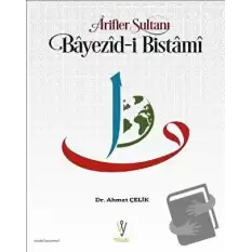 Arifler Sultanı Bayezid-i Bistami