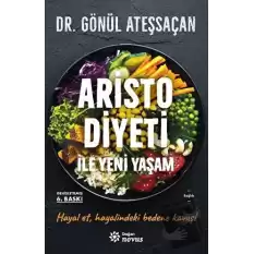 Aristo Diyeti İle Yeni Yaşam