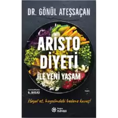 Aristo Diyeti İle Yeni Yaşam