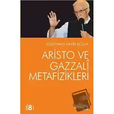 Aristo ve Gazzali Metafizikleri