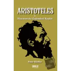 Aristoteles ile Hayatındaki Erdemleri Keşfet