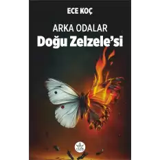 Arka Odalar: Doğu Zelzele’si