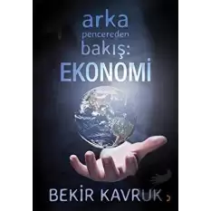 Arka Pencereden Bakış: Ekonomi