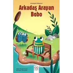 Arkadaş Arayan Bobo – Arkadaşlık Hikayeleri