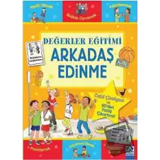 Arkadaş Edinme - Değerler Eğitimi