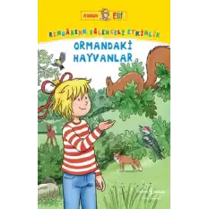 Arkadaşım Elif - Rengarenk Eğlenceli Etkinlik Ormandaki Hayvanlar