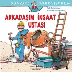 Arkadaşım İnşaat Ustası