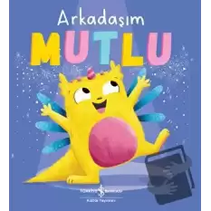 Arkadaşım Mutlu