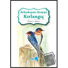 Arkadaşını Arayan Kırlangıç