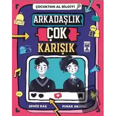 Arkadaşlık Çok Karışık - Çocuktan Al Bilgiyi