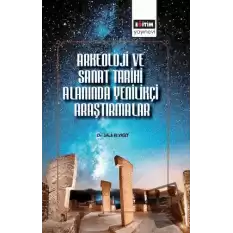 Arkeoloji ve Sanat Tarihi Alanında Uluslararası Araştırmalar