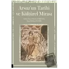 Arsuz’un Tarihi ve Kültürel Mirası