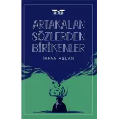 Artakalan Sözlerden Bı̇rı̇kenler