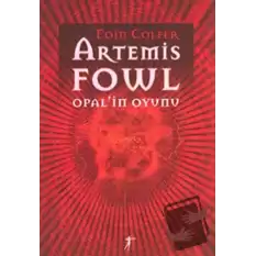 Artemis Fowl Opal’in Oyunu