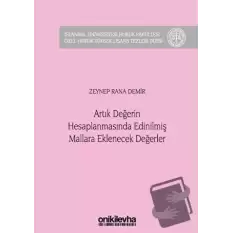 Artık Değerin Hesaplanmasında Edinilmiş Mallara Eklenecek Değerler (Ciltli)