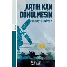 Artık Kan Dökülmesin