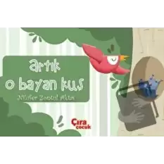 Artık O Bayan Kuş