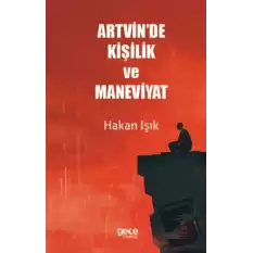 Artvinde Kişilik ve Maneviyat