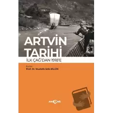 Artvin Tarihi İlk Çağdan 1918’e