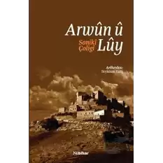 Arwun u Luy / Soniki Çoligi