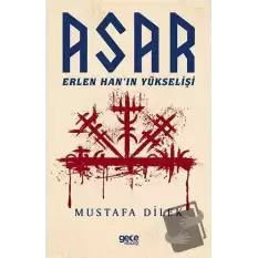 Asar - Erlen Han’ın Yükselişi