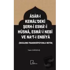 Asar-ı Kemaldeki Şerh-i Esma-i Hüsna Esma-i Nebi ve Nat-ı Enbiya