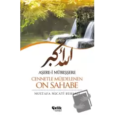 Aşere-i Mübeşşere Cennetle Müjdelenen On Sahabe