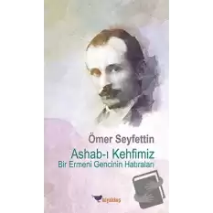 Ashab-ı Kehfimiz Bir Ermeni Gencinin Hatıraları