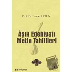 Aşık Edebiyatı Metin Tahlilleri