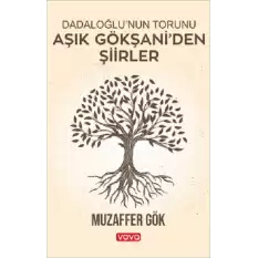 Aşık Gökşani’den Şiirler