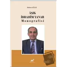 Aşık İbrahim Yanar Monografisi