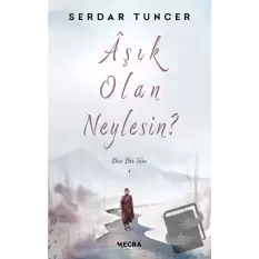 Aşık Olan Neylesin?