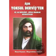 Aşık Yoksul Dervişten Hz. Ali Mevlüdü - Düvaz İmamlar Nevruziyeler