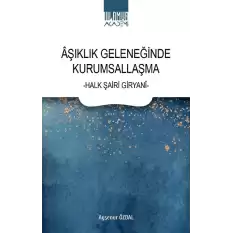 Aşıklık Geleneğinde Kurumsallaşma