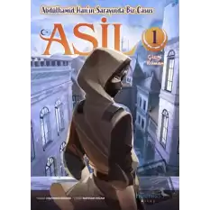 Asil 1 - Abdülhamid Han’ın Sarayında Bir Casus