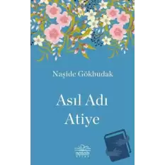 Asıl Adı Atiye