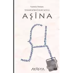 Aşina Destanı (3. Kitap)