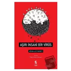 Aşırı İnsani Bir Virüs