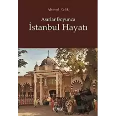 Asırlar Boyunca İstanbul Hayatı