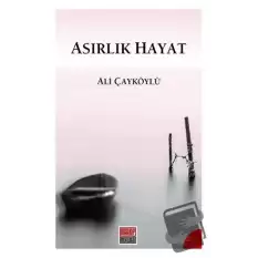 Asırlık Hayat