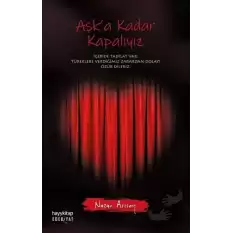 Aşka Kadar Kapalıyız