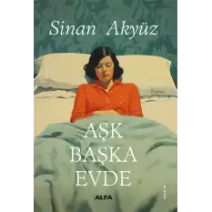 Aşk Başka Evde