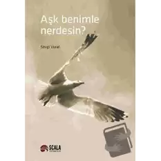 Aşk Benimle Nerdesin?