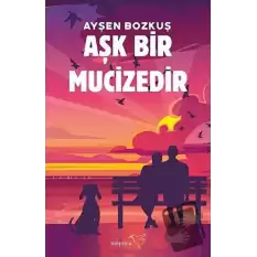 Aşk Bir Mucizedir